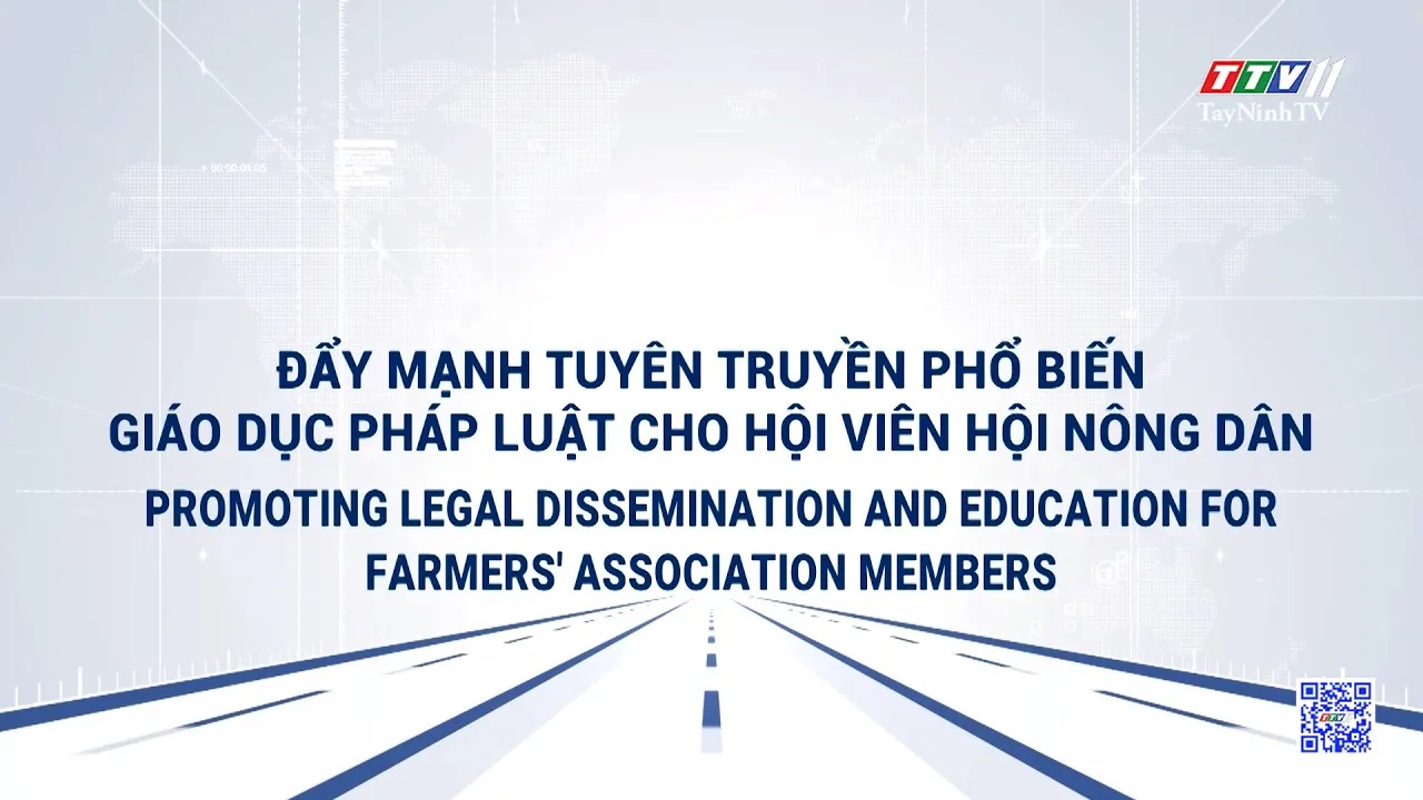 Đẩy mạnh tuyên truyền phổ biến, giáo dục pháp luật cho hội viên hội nông dân | POLICY COMMUNICATION | TayNinhTVDVC